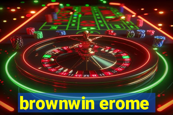 brownwin erome